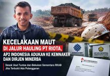 Kecelakaan Maut di Jalur Hauling PT Riota, AP2 Indonesia Adukan ke Kemnaker dan Dirjen Minerba